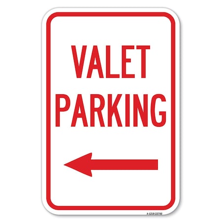Signmission Valet Parking with Left Arrow Heavy-Gauge Aluminum Sign, 12" x 18", A-1218-22750 A-1218-22750